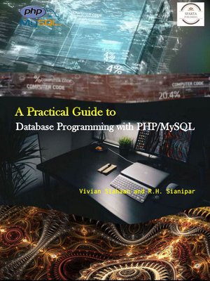 cover image of A PRACTICAL GUIDE TO Database Programming with PHP/MySQL